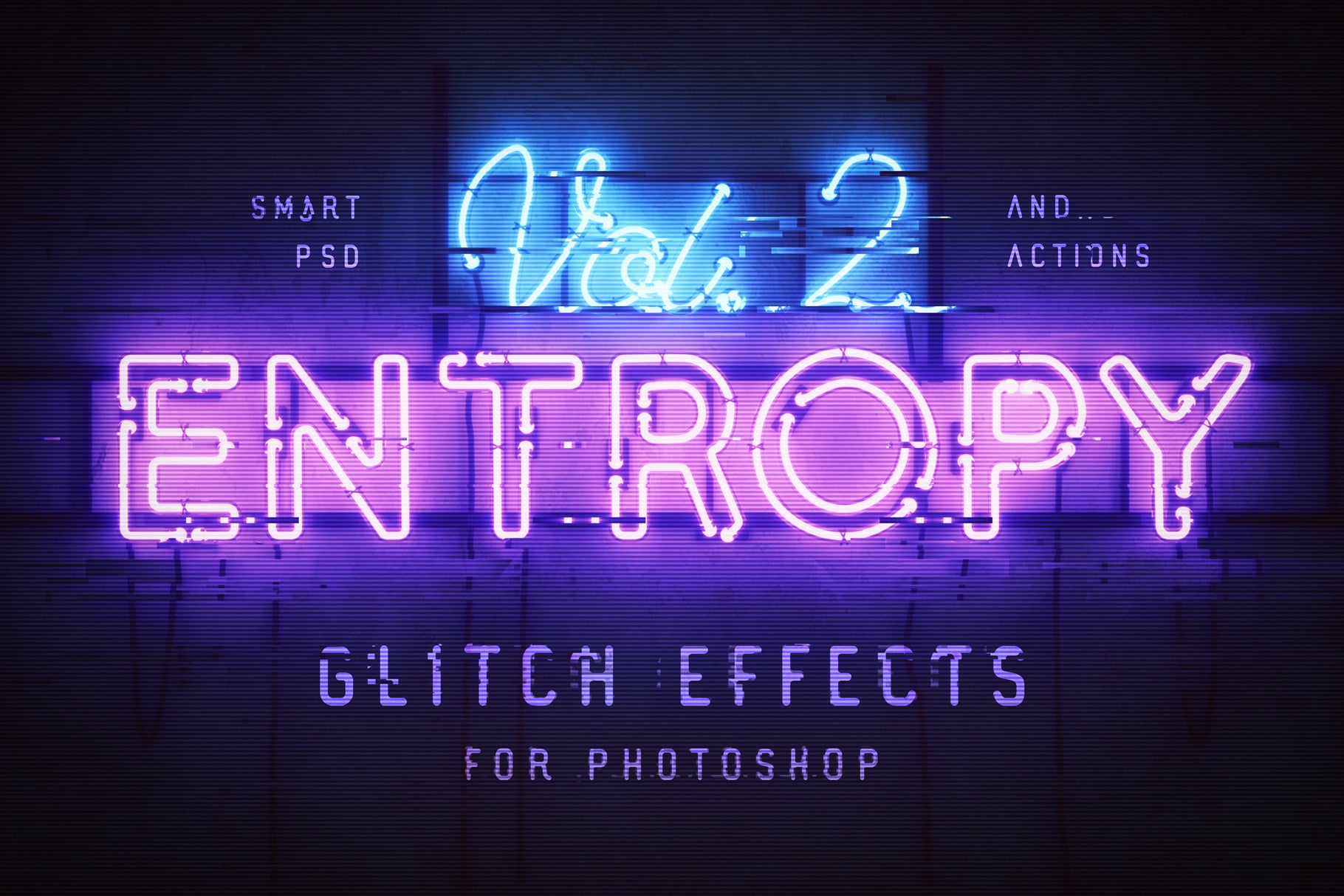 Entropy Volume II Photoshop Glitch Effects